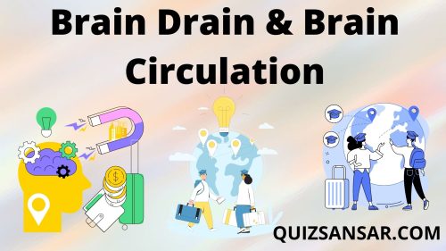 Brain Drain & Brain Circulation | Essay |