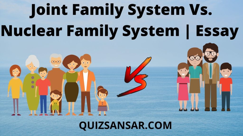 joint family vs nuclear family essay in english