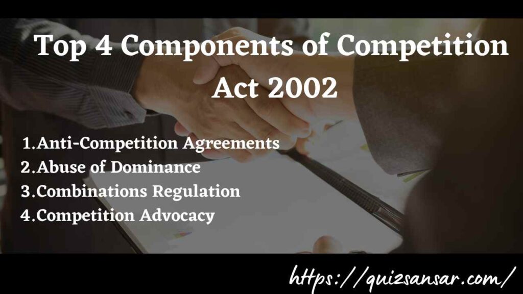 Top 4 Components of Competition Act 2002